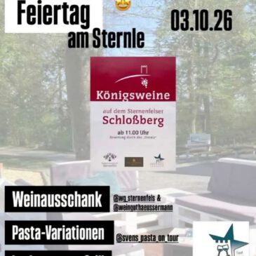 Königsweine auf dem Sternenfelser Schloßberg 3.10.2026